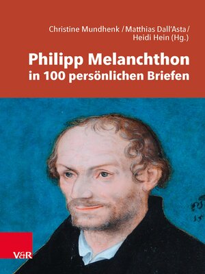 cover image of Philipp Melanchthon in 100 persönlichen Briefen